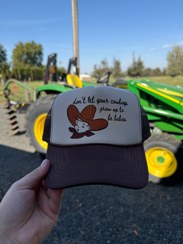 Don’t Let Your Babies Trucker Hat