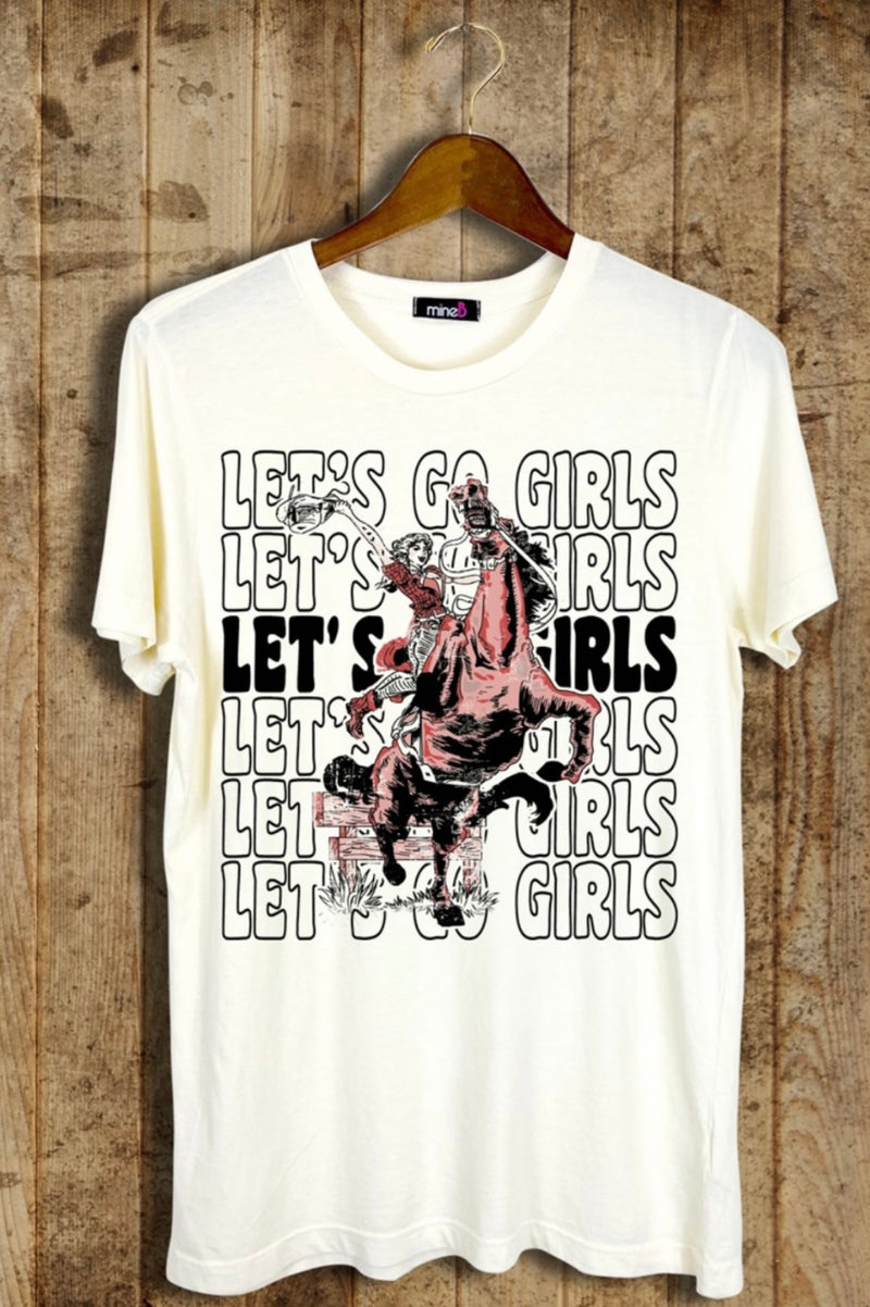 The Let’s Go Girls Tee
